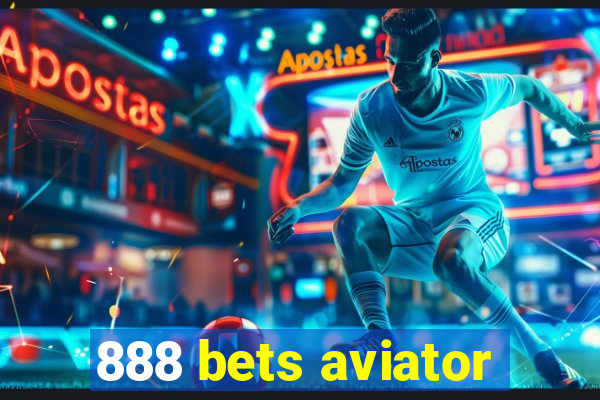 888 bets aviator